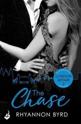 The Chase: London Affair Part 2 (ebok) av Rhyannon Byrd