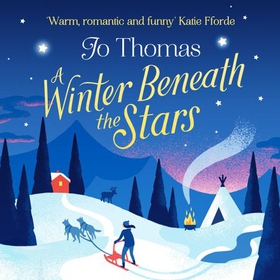 A Winter Beneath the Stars - A heart-warming read for melting the winter blues (lydbok) av Jo Thomas