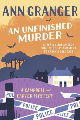 An Unfinished Murder: Campbell & Carter Mystery 6 (ebok) av Ann Granger