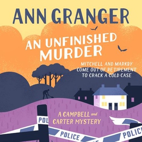 An Unfinished Murder: Campbell & Carter Mystery 6 (lydbok) av Ann Granger