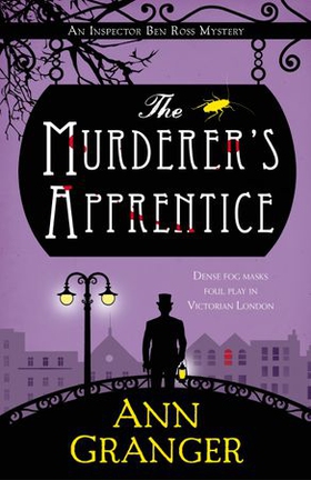 The Murderer's Apprentice - Inspector Ben Ross Mystery 7 (ebok) av Ann Granger