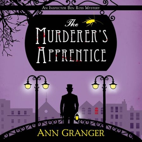 The Murderer's Apprentice - Inspector Ben Ross Mystery 7 (lydbok) av Ann Granger