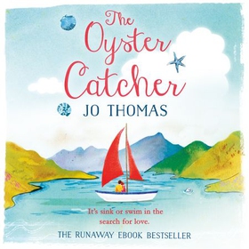 The Oyster Catcher - A warm and witty novel filled with Irish charm (lydbok) av Jo Thomas