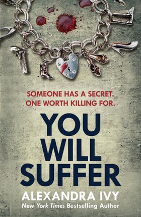 You Will Suffer - A gripping, chilling, unputdownable thriller (ebok) av Alexandra Ivy