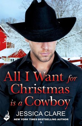 All I Want for Christmas is a Cowboy (ebok) av Jessica Clare