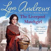 The Liverpool Matchgirl: The heartwarming saga from the SUNDAY TIMES bestselling author