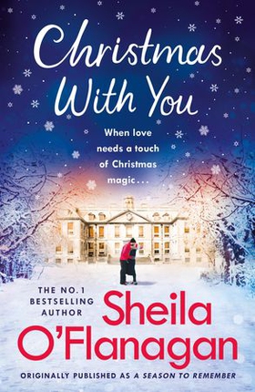Christmas With You - A heart-warming Christmas read from the No. 1 bestselling author (ebok) av Sheila O'Flanagan