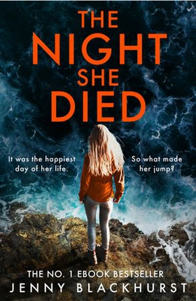 The Night She Died - the addictive new psychological thriller from No 1 bestselling author Jenny Blackhurst (ebok) av Jenny Blackhurst