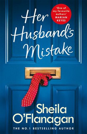 Her Husband's Mistake - Should she forgive him? The No. 1 Bestseller (ebok) av Sheila O'Flanagan