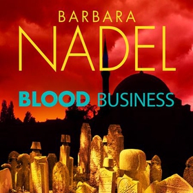 Blood Business (Ikmen Mystery 22) (lydbok) av Barbara Nadel