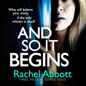 And So It Begins - The heart-stopping thriller from the queen of the page turner (lydbok) av Rachel Abbott