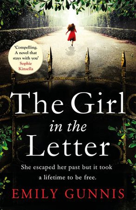 The Girl in the Letter: A home for unwed mothers; a heartbreaking secret in this historical fiction bestseller inspired by true events (ebok) av Emily Gunnis