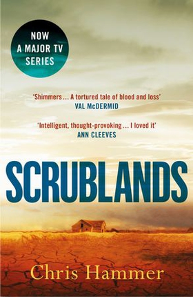 Scrublands - The Sunday Times Crime Book of the Year, soon to be a major TV series (ebok) av Chris Hammer