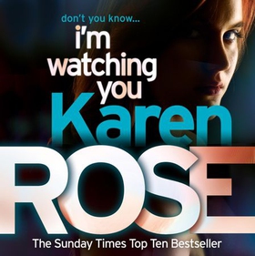 I'm Watching You (The Chicago Series Book 2) (lydbok) av Karen Rose