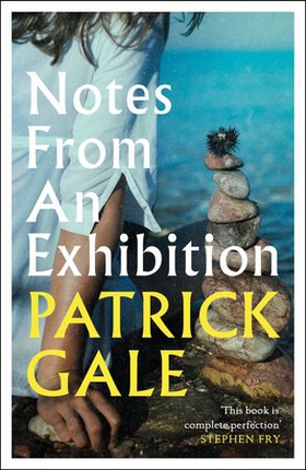 Notes from an Exhibition - A thought-provoking and stunning classic novel of marriage, art and the secrets of family life (ebok) av Patrick Gale
