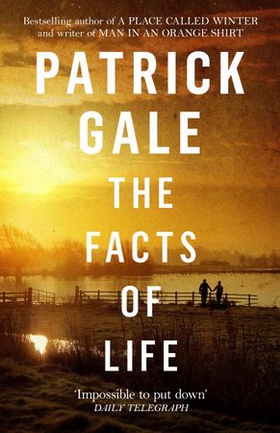 The Facts of Life (ebok) av Patrick Gale