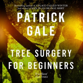 Tree Surgery for Beginners (lydbok) av Patrick Gale