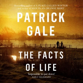The Facts of Life (lydbok) av Patrick Gale