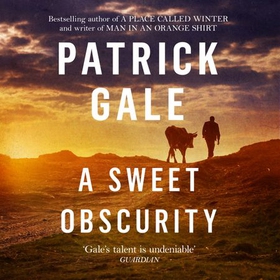 A Sweet Obscurity (lydbok) av Patrick Gale
