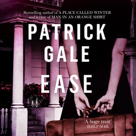 Ease (lydbok) av Patrick Gale