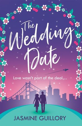 The Wedding Date - A 'warm, sexy gem of a novel'! (ebok) av Jasmine Guillory