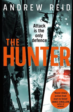 The Hunter - the gripping thriller that should 'should give Lee Child a few sleepless nights' (ebok) av Andrew Reid