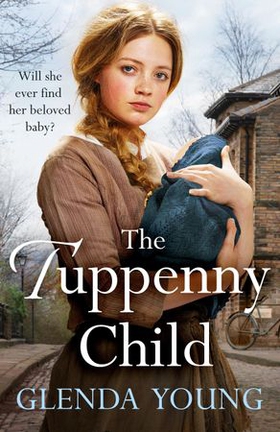 The Tuppenny Child - An emotional saga of love and loss (ebok) av Glenda Young