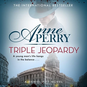 Triple Jeopardy (Daniel Pitt Mystery 2) (lydbok) av Anne Perry