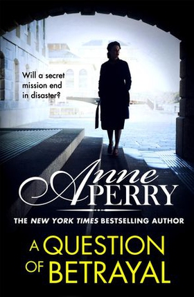 A Question of Betrayal (Elena Standish Book 2) (ebok) av Anne Perry