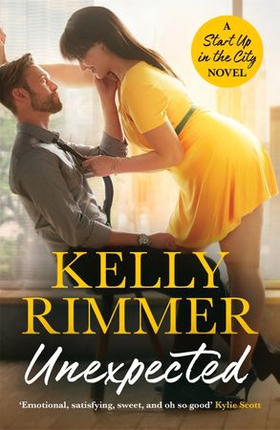 Unexpected - A sizzling, sexy friends-to-lovers romance (ebok) av Kelly Rimmer