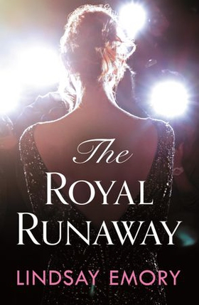 The Royal Runaway - A royally romantic rom-com! (ebok) av Lindsay Emory