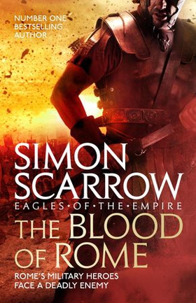 The Blood of Rome (Eagles of the Empire 17) (ebok) av Simon Scarrow