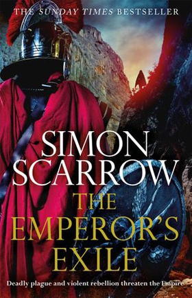 The Emperor's Exile (Eagles of the Empire 19) - The thrilling Sunday Times bestseller (ebok) av Simon Scarrow