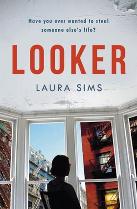 Looker - 'A slim novel that has maximum drama' (ebok) av Laura Sims