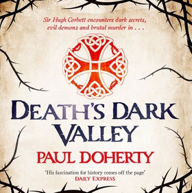 Death's Dark Valley (Hugh Corbett 20) (lydbok) av Paul Doherty