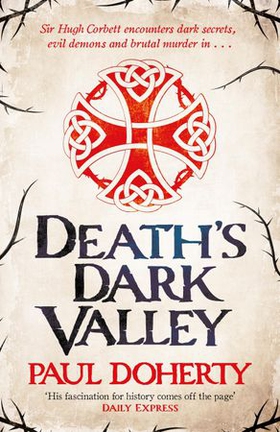 Death's Dark Valley (Hugh Corbett 20) (ebok) av Paul Doherty
