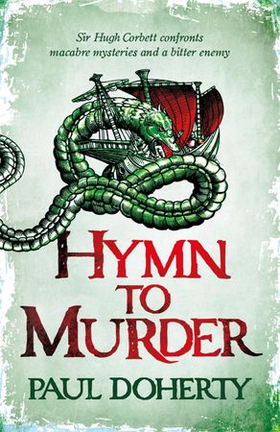 Hymn to Murder (Hugh Corbett 21) (ebok) av Paul Doherty