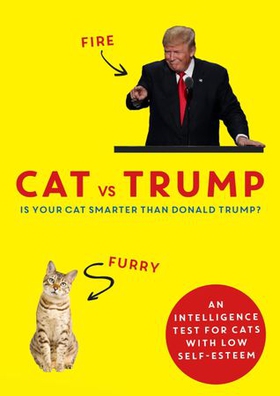 Cat vs Trump - An intelligence test for cats with low self-esteem (ebok) av Headline
