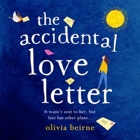The Accidental Love Letter - Would you open a love letter that wasn't meant for you? (lydbok) av Olivia Beirne