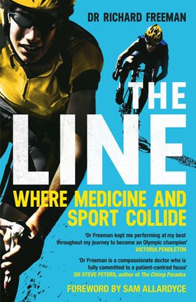 The Line - Where Medicine and Sport Collide (ebok) av Richard Freeman