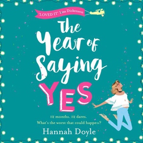 The Year of Saying Yes - The laugh-out-loud, feel-good bestseller! (lydbok) av Hannah Doyle