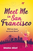 Meet Me In San Francisco