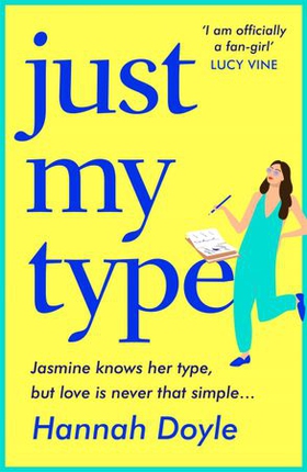 Just My Type - The HILARIOUS novel from the bestselling author of THE YEAR OF SAYING YES (ebok) av Hannah Doyle