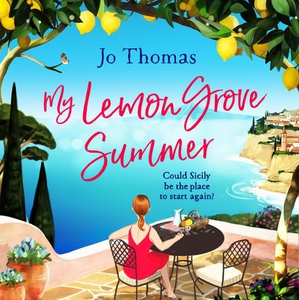 My Lemon Grove Summer (lydbok) av Jo Thomas