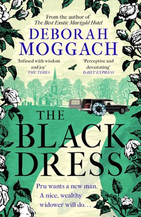 The Black Dress - An unforgettable novel of warmth, humour and late life love - By the author of The Best Exotic Marigold Hotel (ebok) av Deborah Moggach