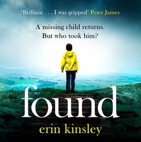 Found - the absolutely gripping and emotional bestselling thriller (lydbok) av Erin Kinsley
