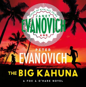 The Big Kahuna (lydbok) av Janet Evanovich