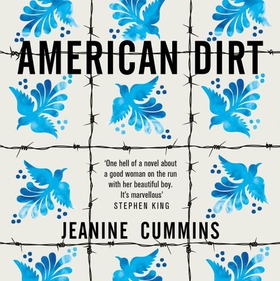 American Dirt - THE SUNDAY TIMES AND NEW YORK TIMES BESTSELLER (lydbok) av Jeanine Cummins