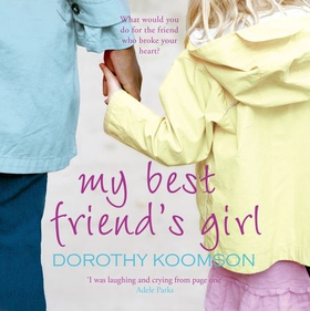 My Best Friend's Girl (lydbok) av Dorothy Koomson