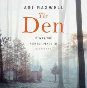 The Den (lydbok) av Abi Maxwell